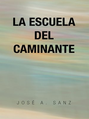 cover image of La Escuela Del Caminante